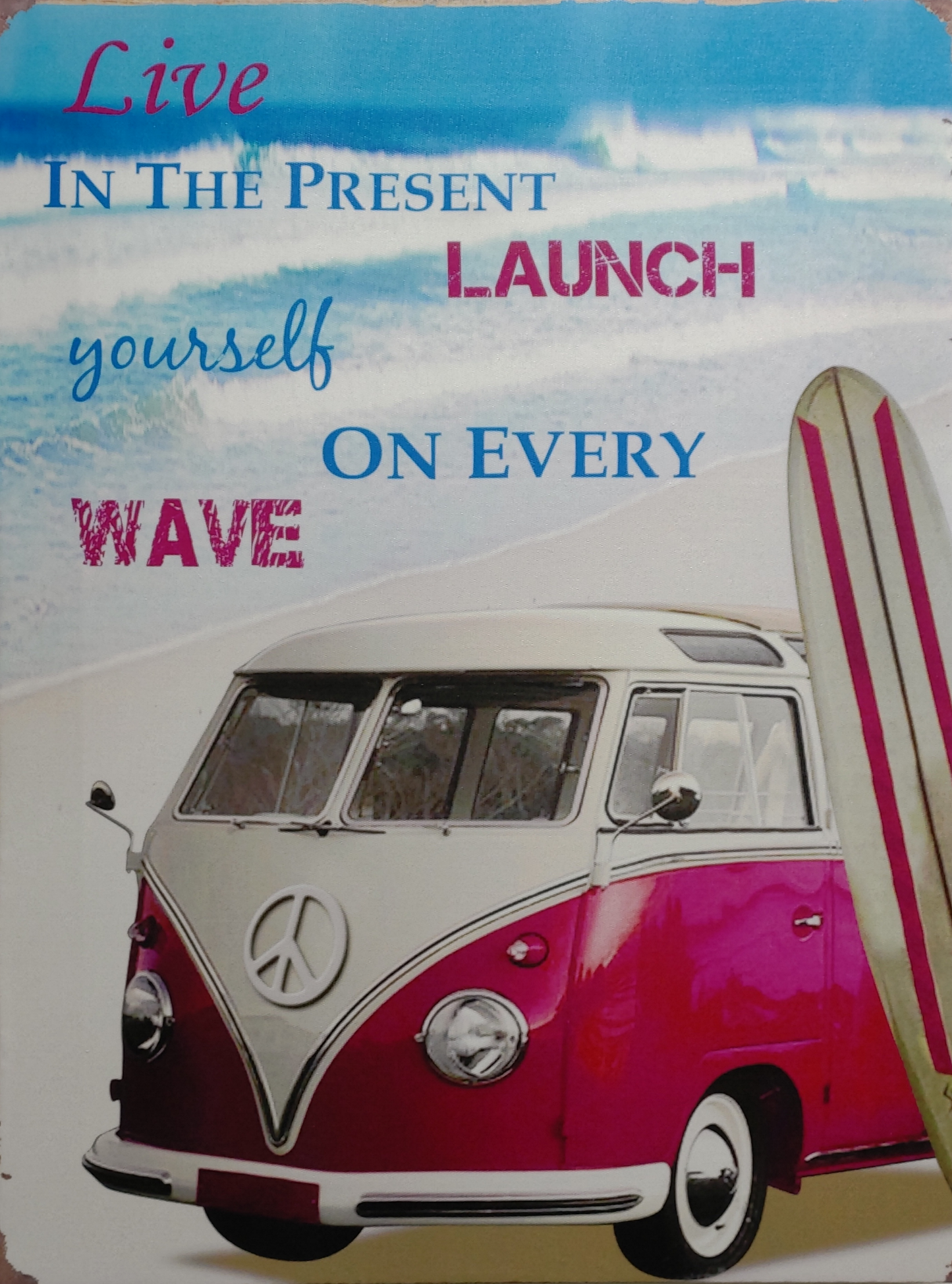 VW KOMBI - LIVE IN THE PRESENT LAUNCH YOURSELF ON EVERY WAVE CANVAS PRINT